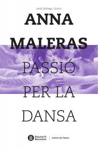 Portada del llibre "Anna Maleras, passió per la dansa"