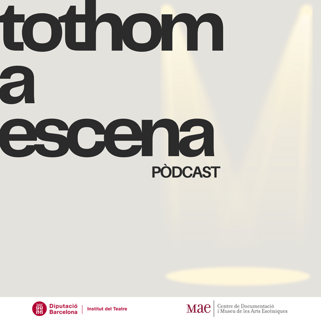 Portada del podcast Tothom a Escena! del MAE