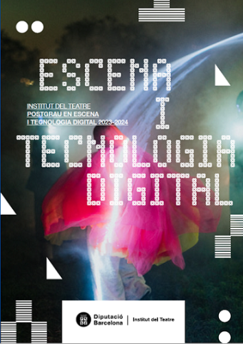 El curs 2023-2024 s'engega una nova edició del Postgrau d'Escena i Tecnologia Digital